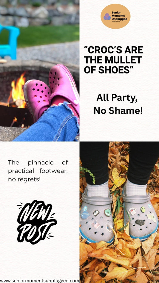 Crocs Are the Mullet of Shoes: All Party, No Shame – A Retiree’s Guide to Practical, No-Regret Footwear